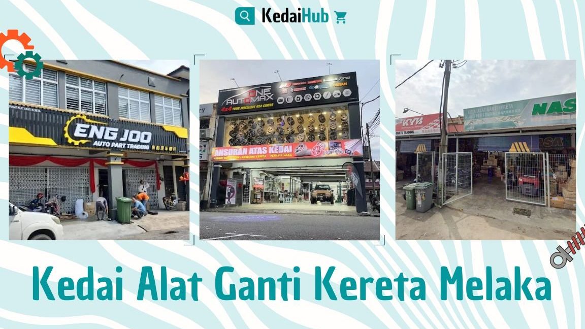 car spare part di malacca city malaysia panduan lengkap untuk membeli alat ganti kereta di melaka